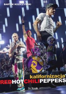 Okładka książki Kalifornizacja Red Hot Chili Peppers