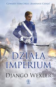 Okładka książki Kampanie Cienia 4 Działa imperium