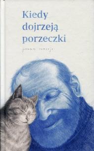 Okładka książki Kiedy dojrzeją porzeczki
