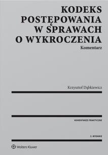 Okładka książki Kodeks postępowania w sprawach o wykroczenia Komentarz