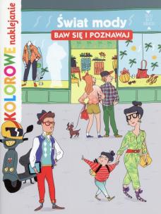 Okładka książki Kolorowe naklejanie. Świat mody. Baw się i poznaw.