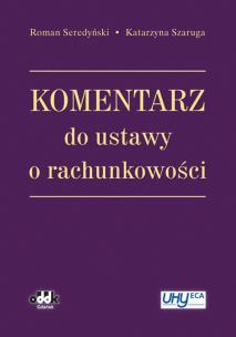 Okładka książki Komentarz do ustawy o rachunkowości