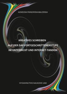 Okładka książki Kreatives Schreiben auf der DaF-Fortgeschrittenenstufe im Unterricht und Internet-Tandem