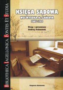 Okładka książki Księga sądowa wsi Wysoka k. Łańcuta 1665-1792
