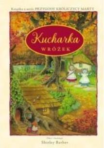 Okładka książki Kucharka wróżek. Przygody Królicy Marty