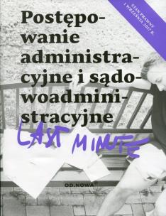 Okładka książki Last minute Postępowanie administracyjne i sądowoadministracyjne