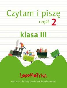 Okładka książki Lokomotywa 3 Czytam i piszę cz.2 GWO
