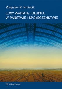Okładka książki Losy wariata i głupka w państwie i społeczeństwie