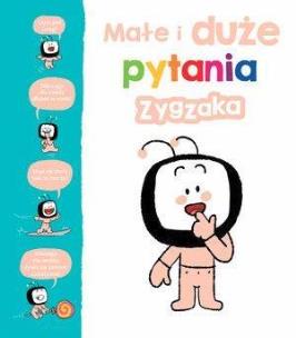 Okładka książki Małe i duże pytania Zygzaka