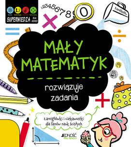 Okładka książki Mały matematyk rozwiązuje zadania
