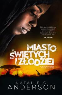 Miasto świętych i złodziei. Autor: Anderson Natalie C.. Multiszop.pl Okładka książki Miasto świętych i złodziei