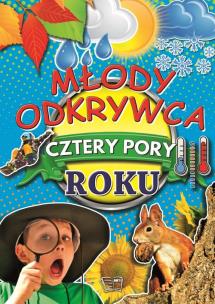 Okładka książki Młody odkrywca Cztery pory roku