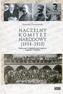 Okładka książki Naczelny Komitet Narodowy 1914-1918