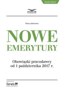Opakowanie Nowe emerytury Obowiązki pracodawcy od 1 października 2017 r.