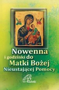 Okładka książki Nowenna i godzinki Matki Bożej Nieustającej Pomocy