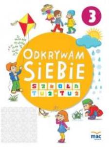 Okładka książki Odkrywam siebie. Szkoła tuż-tuż KP 3 w.2017 MAC