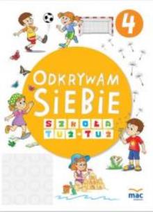 Okładka książki Odkrywam siebie. Szkoła tuż-tuż KP 4 w.2017 MAC