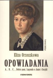 Okładka książki Opowiadania. Eliza Orzeszkowa