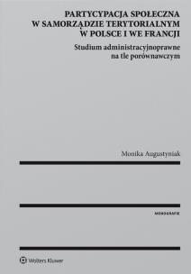 Okładka książki Partycypacja społeczna w samorządzie terytorialnym w Polsce i we Francji