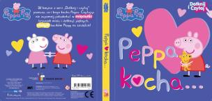 Okładka książki Peppa Pig.Peppa kocha…DOTKNIJ I CZYTAJ - OPRAWA TWARDA, strony kartonowe