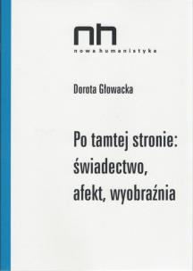 Okładka książki Po tamtej stronie: świadectwo, afekt, wyobraźnia