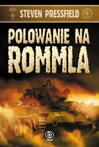 Polowanie na Rommla. Autor: Steven Pressfield. Multiszop.pl Okładka książki Polowanie na Rommla