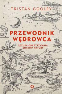 Okładka książki Przewodnik wędrowca. Sztuka odczytywania znaków natury OT