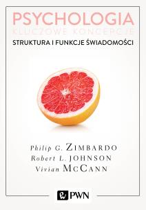 Okładka książki Psychologia Kluczowe koncepcje Tom 3 Struktura i funkcje świadomości