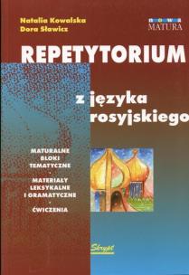 Repetytorium z języka rosyjskiego. Autor: Kowalska Natalia, Sławicz Dorota. Multiszop.pl Okładka książki Repetytorium z języka rosyjskiego
