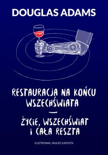 Okładka książki Restauracja na końcu wszechświata Życie wszechświat i cała reszta