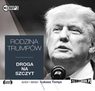 Okładka książki Rodzina Trumpów. Droga na szczyt - Audiobook