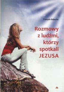 Okładka książki Rozmowy z ludźmi którzy spotkali Jezusa