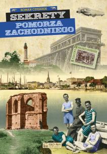 Okładka książki Sekrety Pomorza Zachodniego