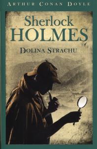 Okładka książki Sherlock Holmes. Dolina Strachu