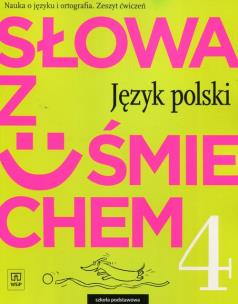 Okładka książki Słowa z uśmiechem. Język polski. Zeszyt ćwiczeń. Klasa 4
Szkoła podstawowa