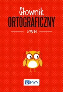 Słownik ortograficzny PWN. Autor: Drabik Lidia. Multiszop.pl Okładka książki Słownik ortograficzny PWN