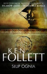 Słup ognia. Autor: Ken Follett. Multiszop.pl Okładka książki Słup ognia