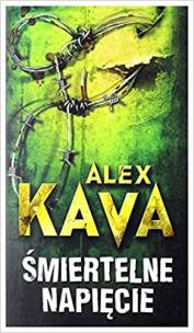 Śmiertelne napięcie. Autor: Kava Alex. Multiszop.pl Okładka książki Śmiertelne napięcie