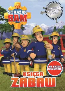 Okładka książki Strażak Sam.Księga zabaw Na każde wezwanie
