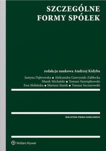 Szczególne formy spółek. Autor: red. Andrzej Kidya. Multiszop.pl Okładka książki Szczególne formy spółek