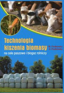 Okładka książki Technologia kiszenia biomasy...