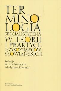 Okładka książki Terminologia specjalistyczna w teorii i praktyce językoznawców słowiańskich