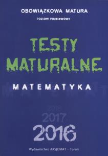 Opakowanie Testy maturalne Matematyka poziom podstawowy 2016