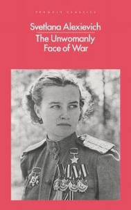 Okładka książki The Unwomanly Face of War