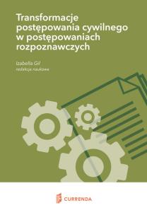 Opakowanie Transformacje postępowania cywilnego w postępowaniach rozpoznawczych