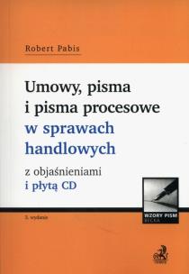 Okładka książki Umowy, pisma i pisma procesowe w sprawach handlowych z objaśnieniami i płytą CD