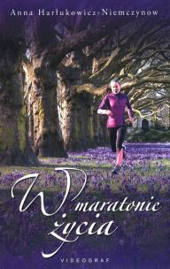 Okładka książki W maratonie życia