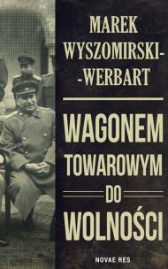 Okładka książki Wagonem towarowym do wolności