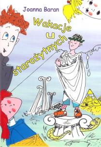 Okładka książki Wakacje u Starożytnych