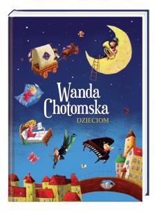Okładka książki Wanda Chotomska dzieciom
